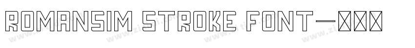 Romansim Stroke Font字体转换